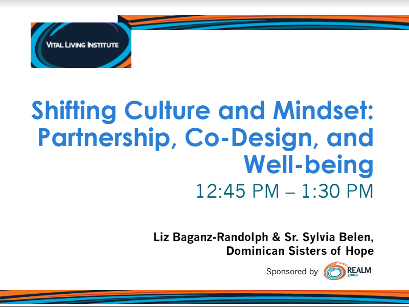 Shifting Culture and Mindset: Partnership, Co-Design, and Well-being